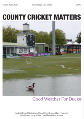 County Cricket Matters Issue 19